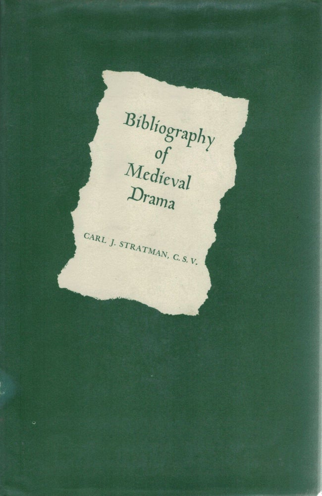 Item #6063 Bibliography of Medieval Drama. Carl J. Stratman.