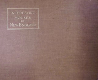 Item #613 Interesting Houses of Old New England. Boston. Burroughs, Company
