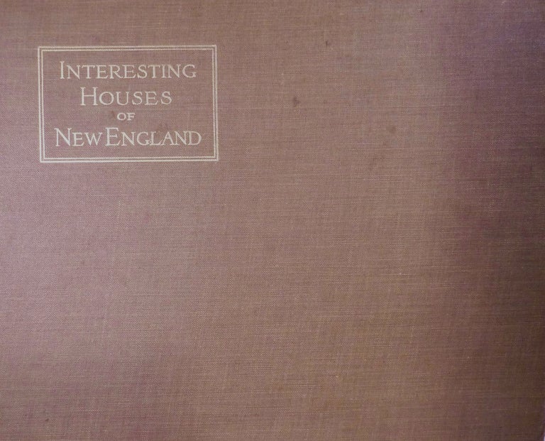 Item #613 Interesting Houses of Old New England. Boston. Burroughs, Company.