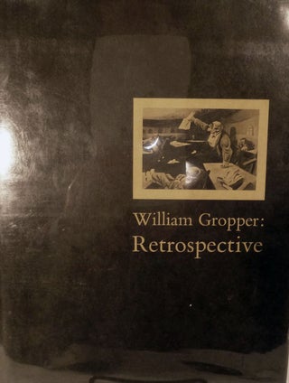 Item #8016 William Gropper: Retrospective. August L. Freundlich