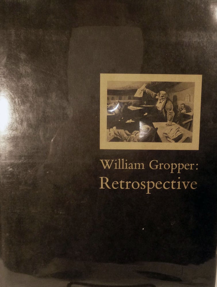 Item #8016 William Gropper: Retrospective. August L. Freundlich.