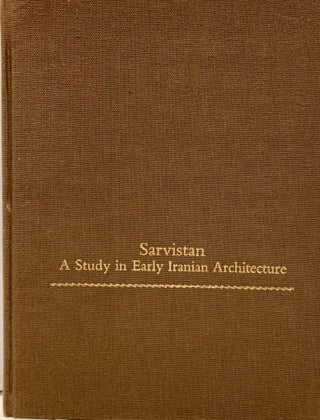 Item #9852 Sarvistan A Study in Early Iranian Architecture. Lionel Bier