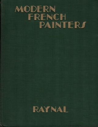 Item #986 Modern French Painters. Maurice Raynal