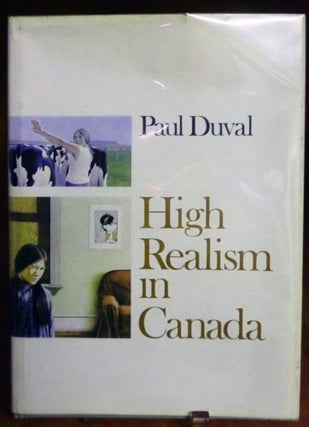 Item #9930 High Realism in Canada. Paul Duval